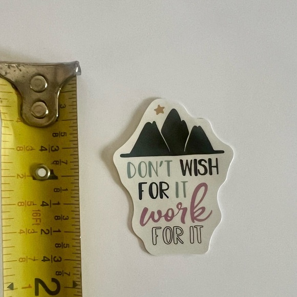 “Don’t Wish For It Work For It” Vinyl Sticker - Picture 1 of 1